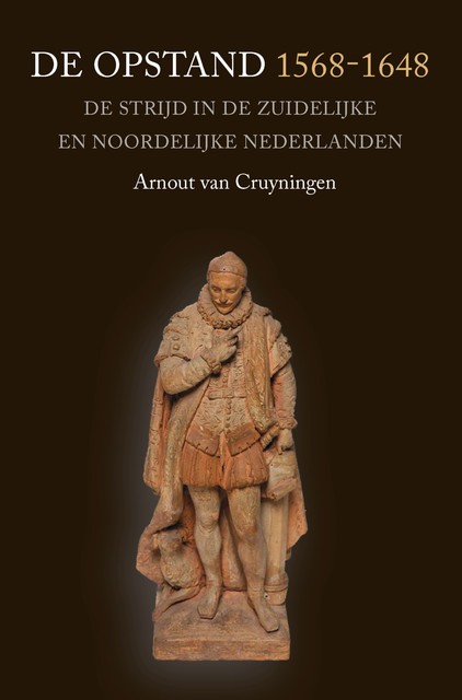 De Opstand 1568–1648, Arnout van Cruyningen