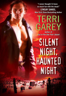 Silent Night, Haunted Night, Terri Garey