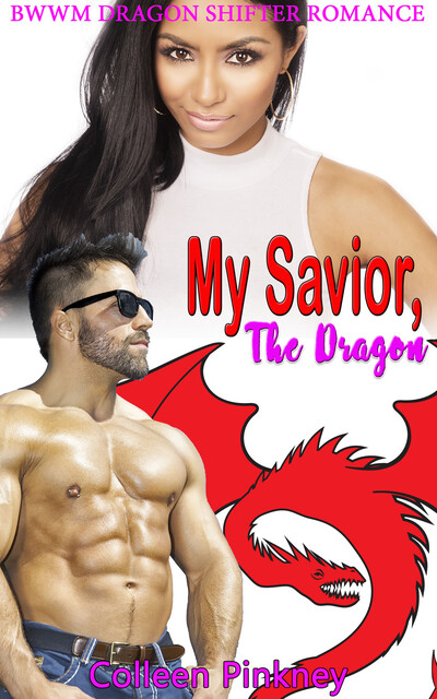 My Savior, The Dragon, Colleen Pinkney