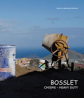 Bosslet Chisme-Heavy Duty, Eberhard Bosslet, Mark Gisbourne