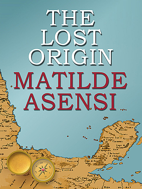 The lost origin, Matilde Asensi