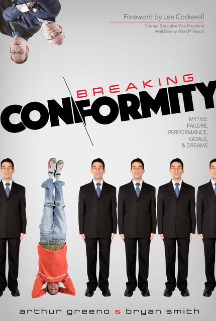 Breaking Conformity, Bryan Smith, Arthur Greeno
