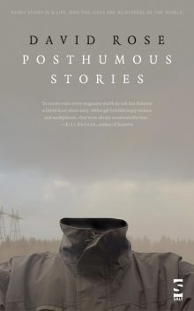 Posthumous Stories, David Rose