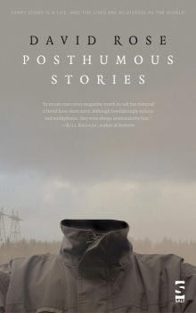 Posthumous Stories, David Rose
