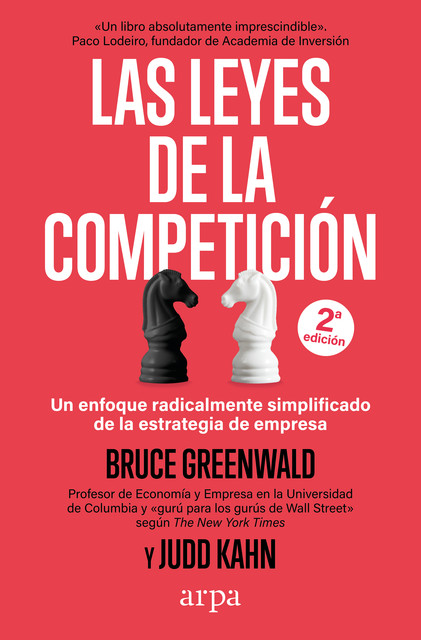 Las leyes de la competición, Bruce Greenwald, Judd Kahn