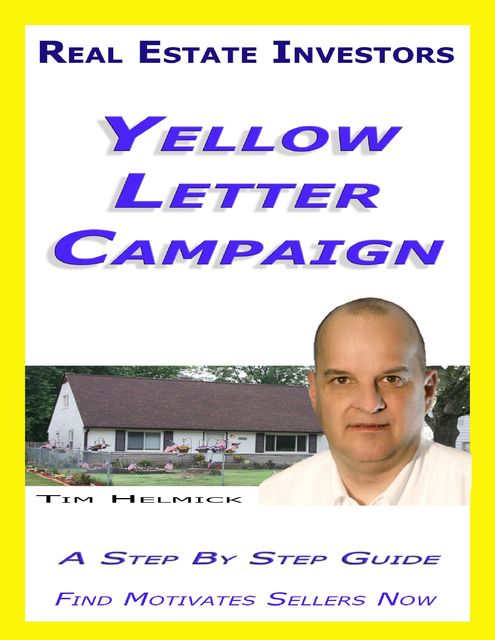 Yellow Letter Campaign, Tim Helmick