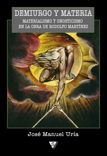 Demiurgo y materia, José Manuel Uría