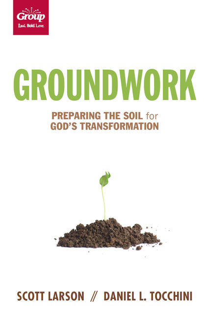 Groundwork, Daniel L.Tocchini, Scott Larson