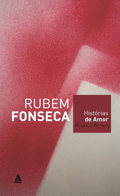 Histórias de amor, Rubem Fonseca