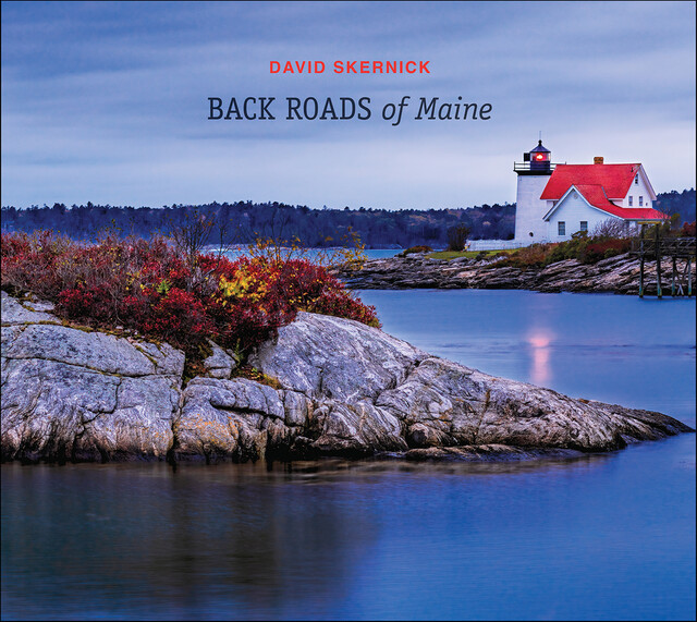 Back Roads of Maine, David Skernick