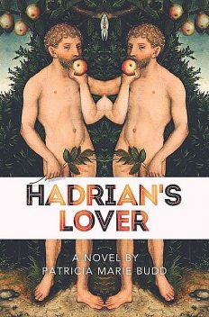 Hadrian’s Lover, Patricia-Marie Budd