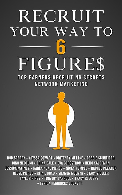 Recruit Your Way To 6 Figures, Rob Sperry