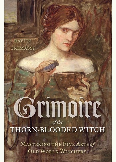 Grimoire of the Thorn-Blooded Witch, Raven Grimassi