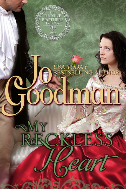 My Reckless Heart (The Thorne Brothers Trilogy, Book 2), Jo Goodman