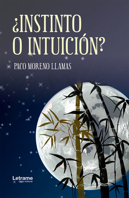 Instinto o intuición, Paco Moreno Llamas