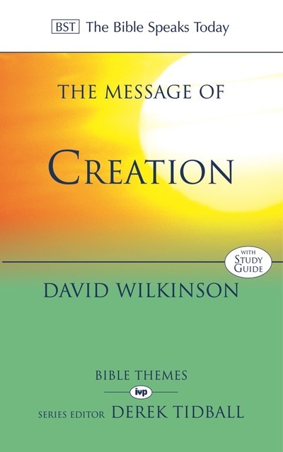 The Message of Creation, David Wilkinson