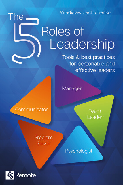 The 5 Roles of Leadership, Wladislaw Jachtchenko