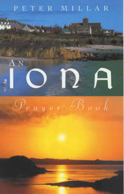 An Iona Prayer Book, Peter Millar