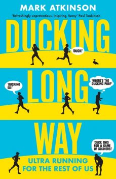 Ducking Long Way, Mark Atkinson