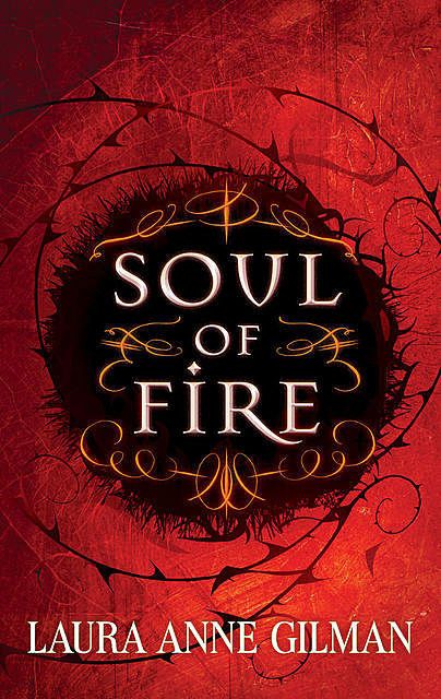Soul Of Fire, Laura Anne Gilman