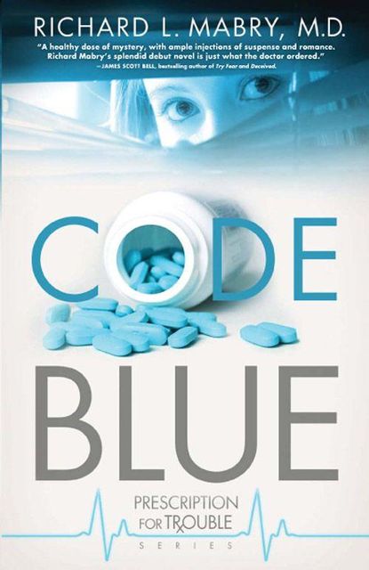 Code Blue, Richard L Mabry