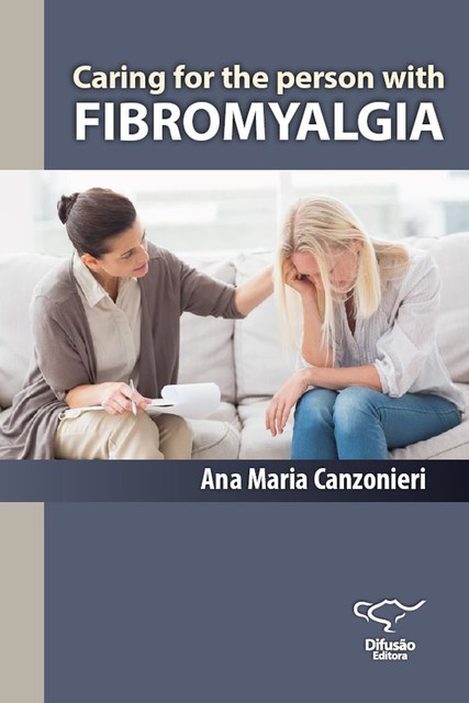 Caring for the person with Fibromyalgia, Ana Maria Canzonieri