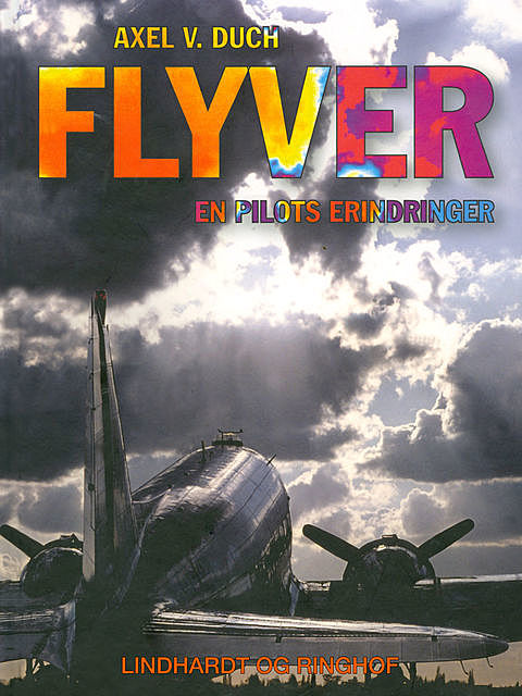 Flyver, Axel V Duch