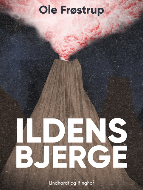 Ildens bjerge, Ole Frøstrup