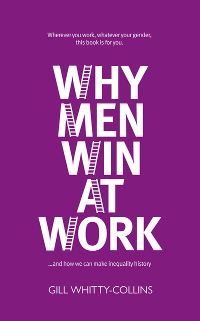 Why Men Win at Work, Gill Whitty-Collins