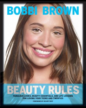 Bobbi Brown Beauty Rules, Bobbi Brown