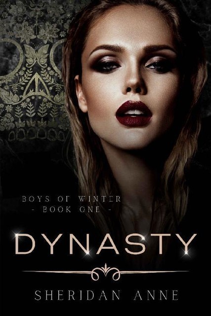 Dynasty: A Dark Enemies to Lovers Reverse Harem Romance (Boys Of Winter Book 1), Sheridan Anne