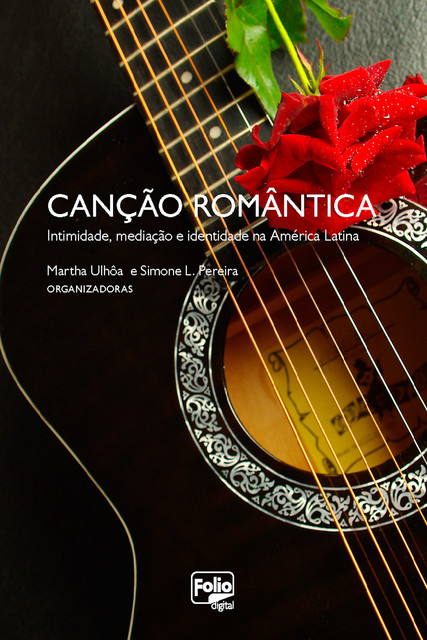 Canção romântica, Martha Ulhôa, Simone L. Pereira