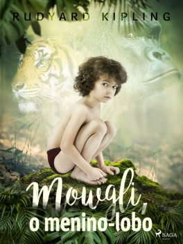 Mowgli, o menino-lobo, Rudyard Kipling