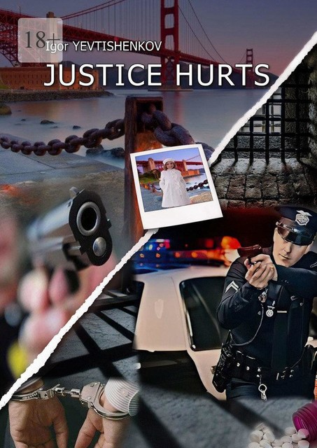 Justice Hurts, Igor Yevtishenkov