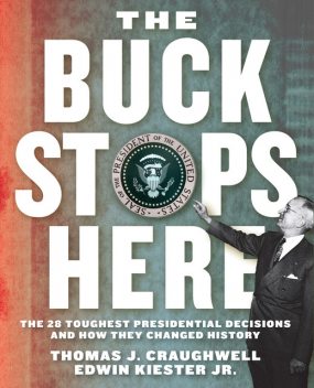The Buck Stops Here, Thomas J. Craughwell, Edwin Kiester Jr