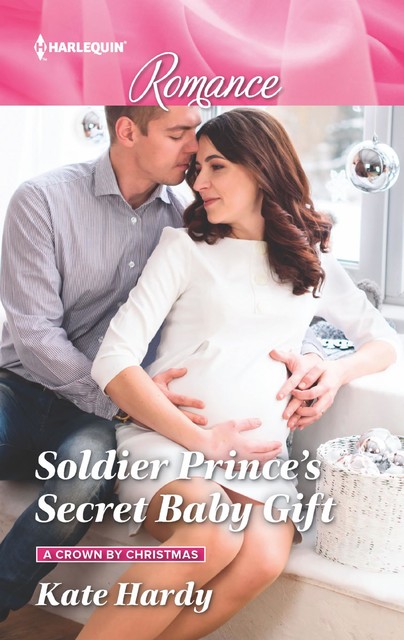 Soldier Prince's Secret Baby Gift, Kate Hardy