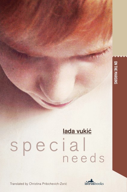 Special Needs, Lada Vukić