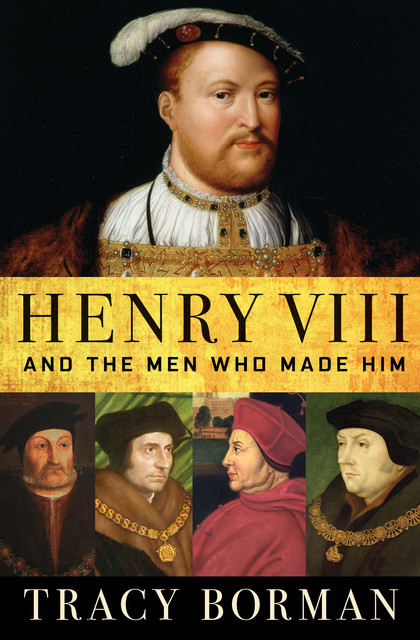 Henry VIII, Tracy Borman