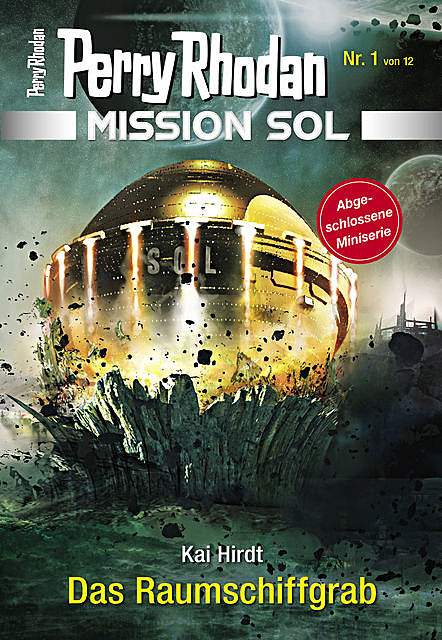 Mission SOL 1: Das Raumschiffgrab, Kai Hirdt