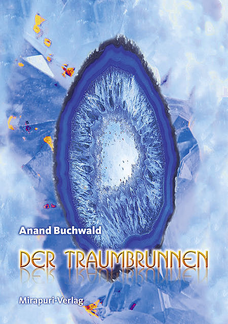 Der Traumbrunnen, Anand Buchwald