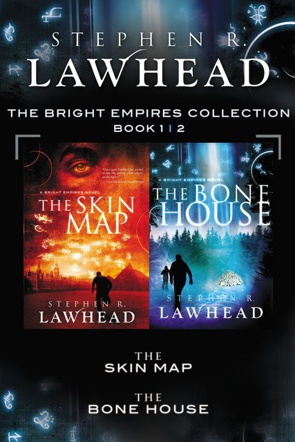 The Skin Map and The Bone House, Stephen Lawhead