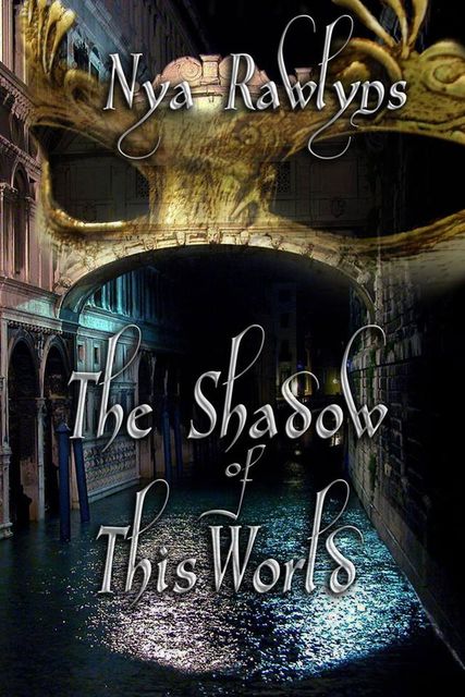 The Shadow of This World, Nya Rawlyns