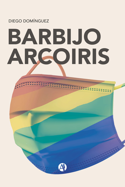 Barbijo Arcoiris, Diego Domínguez