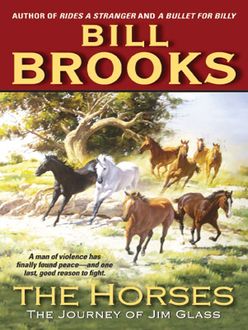 The Horses, Bill Brooks