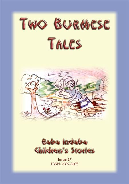 TWO BURMESE FOLK TALES – The Disrespectful Daughter PLUS The Three Sisters, Anon E Mouse