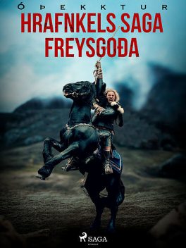 Hrafnkels saga Freysgoða, – Óþekktur