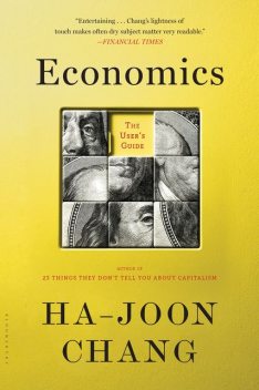 Economics: The User's Guide, Ha-Joon Chang