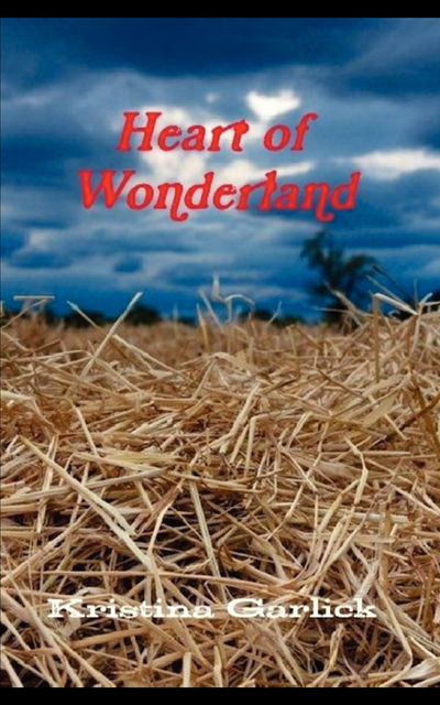 Heart of Wonderland, Kristina Garlick