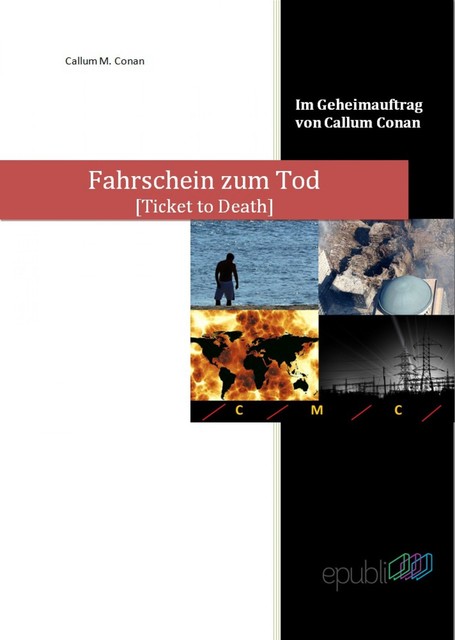 Fahrschein zum Tod, Callum M. Conan