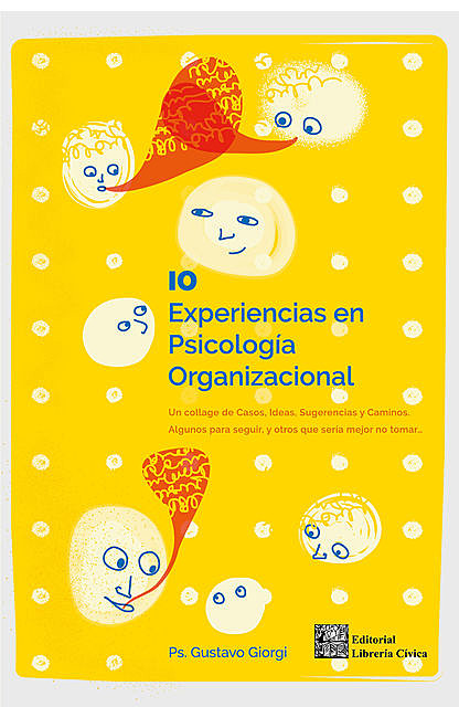 10 experiencias en Psicología Organizacional, Gustavo Giorgi